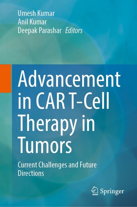 Cover image for book Advancement in CAR T-Cell Therapy in Tumors