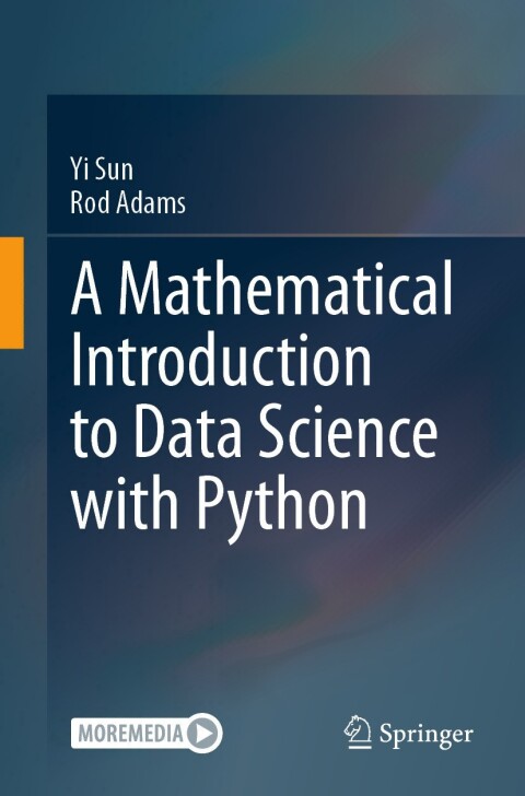 Cover image for book A Mathematical Introduction to Data Science with Python