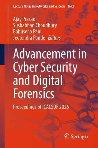 Advancement in Cyber Security and Digital Forensics