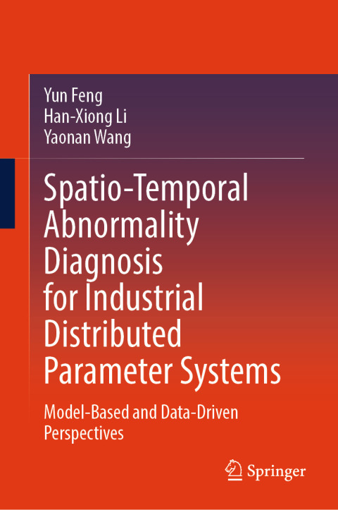 Cover image for book Spatio-Temporal Abnormality Diagnosis for Industrial Distributed Parameter Systems