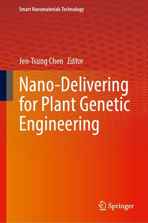 Cover image for book Nano-Delivering for Plant Genetic Engineering