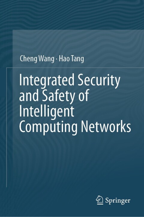 Cover image for book Integrated Security and Safety of Intelligent Computing Networks