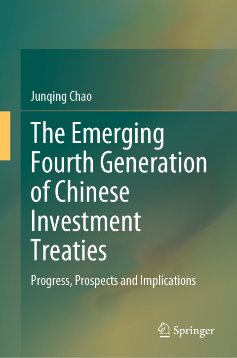 Cover image for book The Emerging Fourth Generation of Chinese Investment Treaties