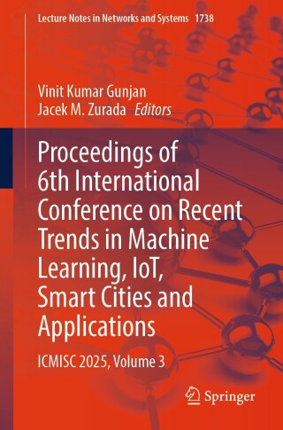Proceedings of 6th International Conference on Recent Trends in Machine Learning, IoT, Smart Cities and Applications