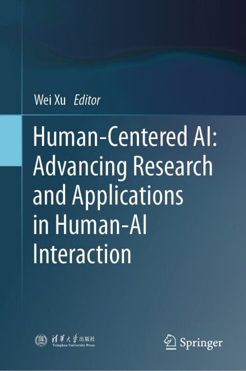 Cover image for book Human-Centered AI: Advancing Research and Applications in Human-AI Interaction