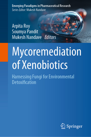 Mycoremediation of Xenobiotics