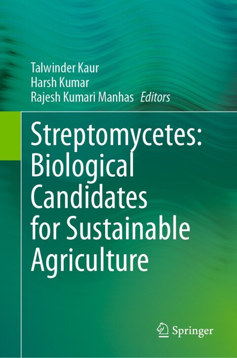 Cover image for book Streptomycetes: Biological Candidates for Sustainable Agriculture