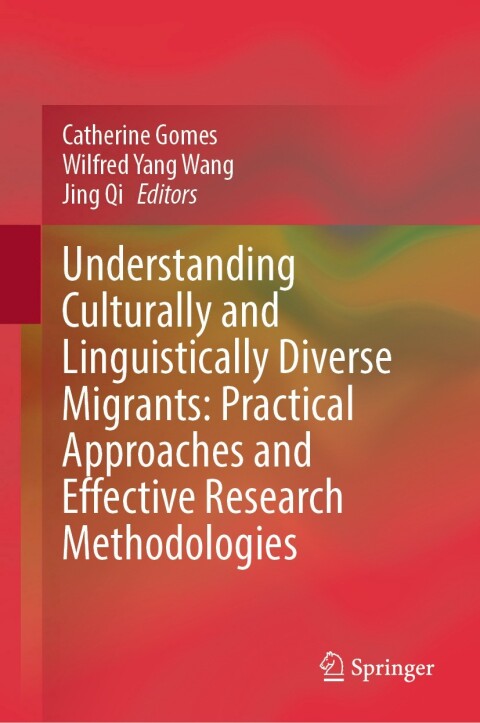 Cover image for book Understanding Culturally and Linguistically Diverse Migrants: Practical Approaches and Effective Research Methodologies