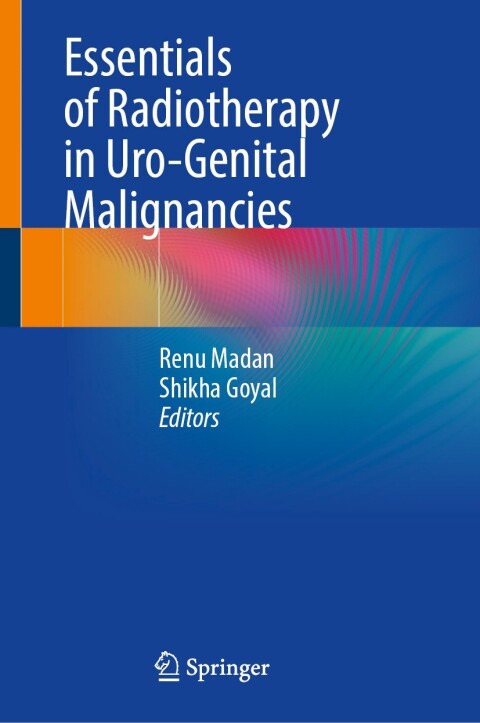 Cover image for book Essentials of Radiotherapy in Uro-Genital Malignancies