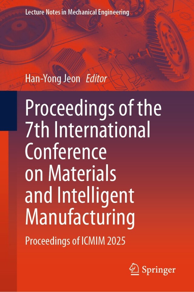 Proceedings of the 7th International Conference on Materials and Intelligent Manufacturing
