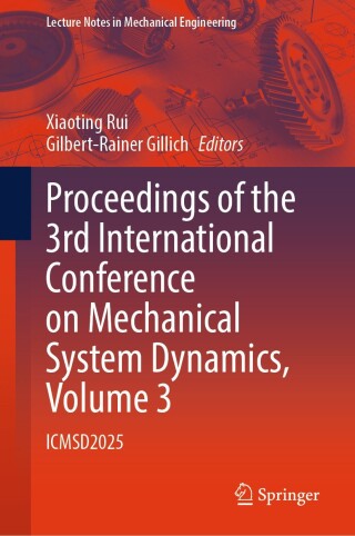 Proceedings of the 3rd International Conference on Mechanical System Dynamics, Volume 3