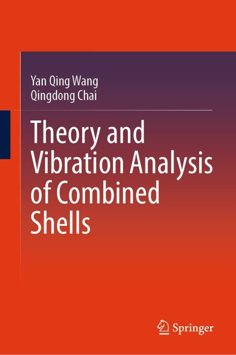 Cover image for book Theory and Vibration Analysis of Combined Shells
