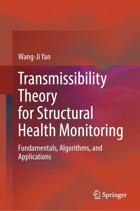 Cover image for book Transmissibility Theory for Structural Health Monitoring