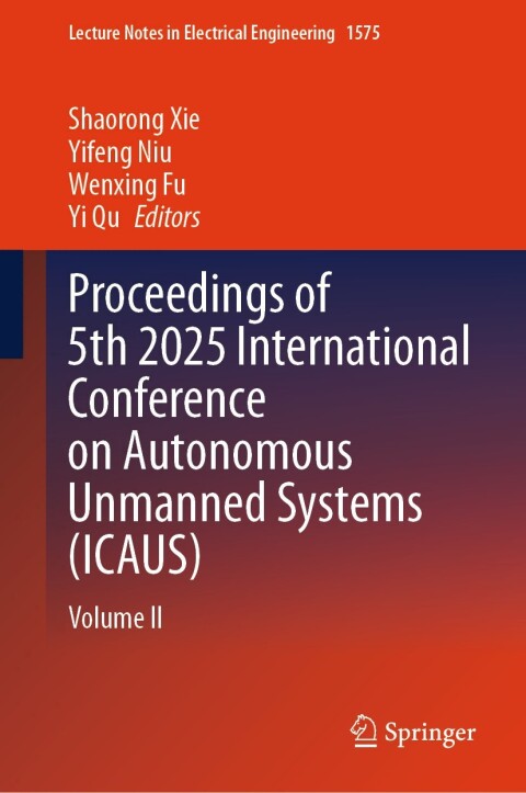 Cover image for book Proceedings of 5th 2025 International Conference on Autonomous Unmanned Systems (ICAUS)