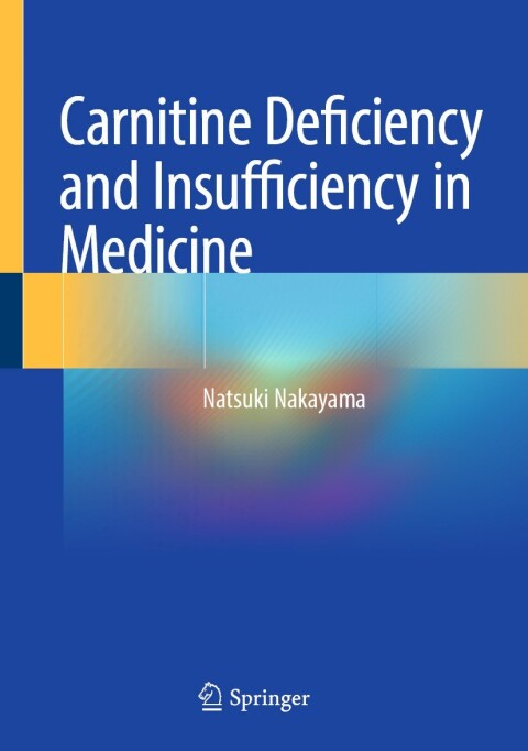 Cover image for book Carnitine Deficiency and Insufficiency in Medicine