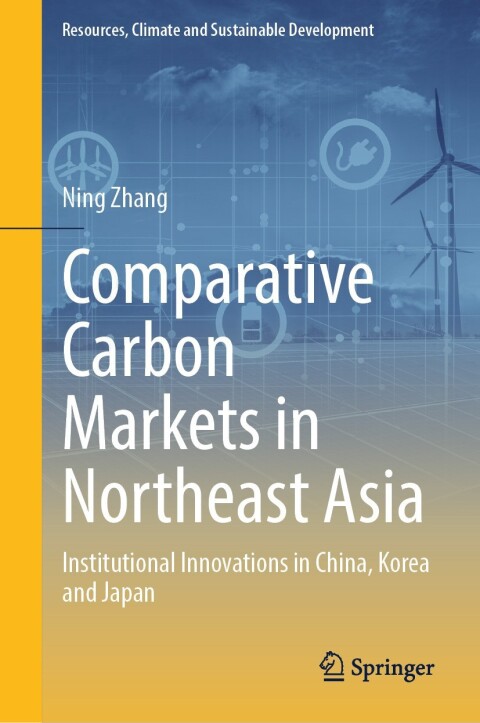 Cover image for book Comparative Carbon Markets in Northeast Asia