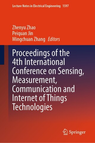 Proceedings of the 4th International Conference on Sensing, Measurement, Communication and Internet of Things Technologies