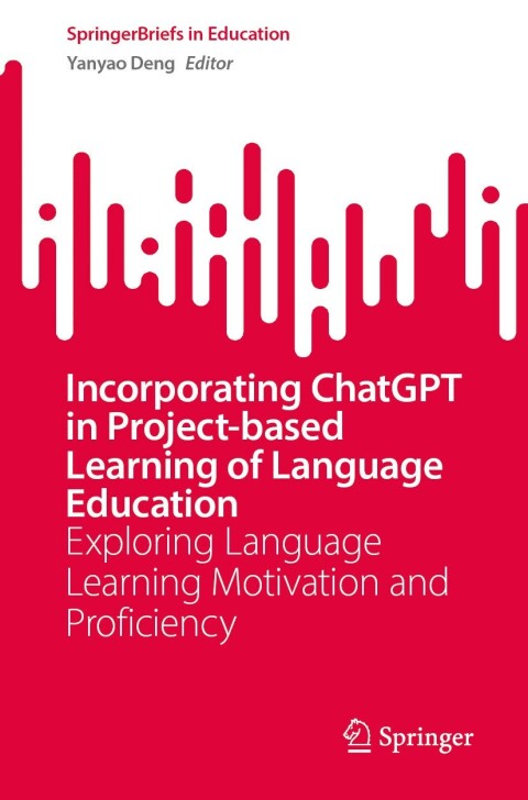 Cover image for book Incorporating ChatGPT in Project-Based Learning of Language Education