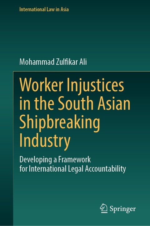 Cover image for book Worker Injustices in the South Asian Shipbreaking Industry