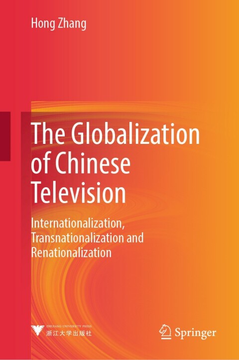 Cover image for book The Globalization of Chinese Television