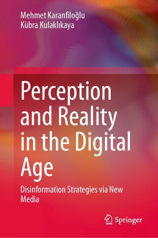 Perception and Reality in the Digital Age