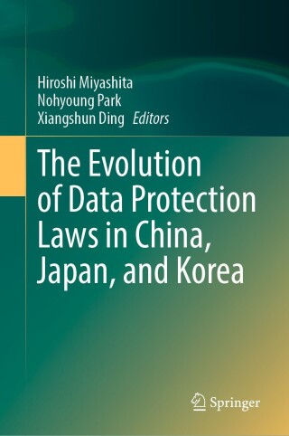 The Evolution of Data Protection Laws in China, Japan, and Korea