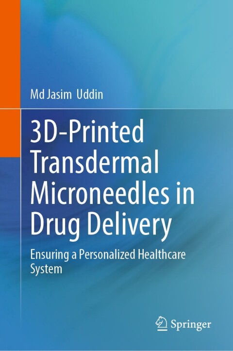 Cover image for book 3D-Printed Transdermal Microneedles in Drug Delivery