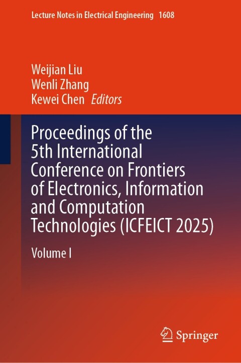 Cover image for book Proceedings of the 5th International Conference on Frontiers of Electronics, Information and Computation Technologies (ICFEICT 2025)
