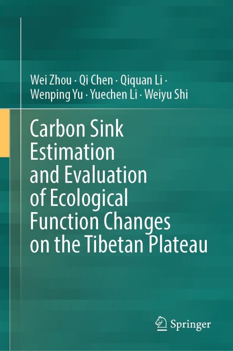 Cover image for book Carbon Sink Estimation and Evaluation of Ecological Function Changes on the Tibetan Plateau