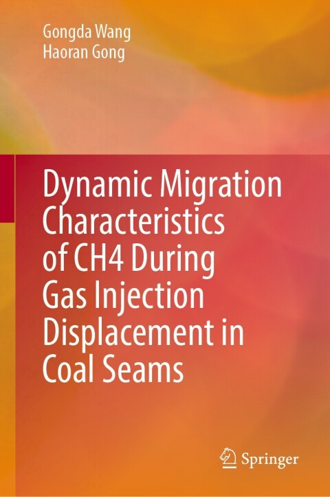 Cover image for book Dynamic Migration Characteristics of CH4 During Gas Injection Displacement in Coal Seams
