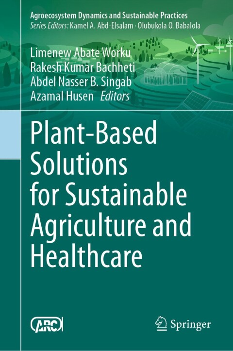 Cover image for book Plant-Based Solutions for Sustainable Agriculture and Healthcare
