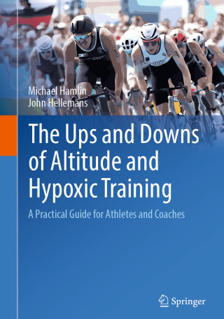 The Ups and Downs of Altitude and Hypoxic Training