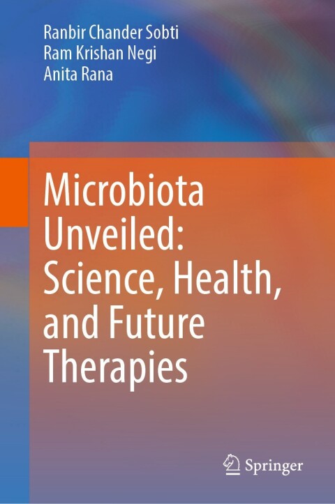 Cover image for book Microbiota Unveiled: Science, Health, and Future Therapies