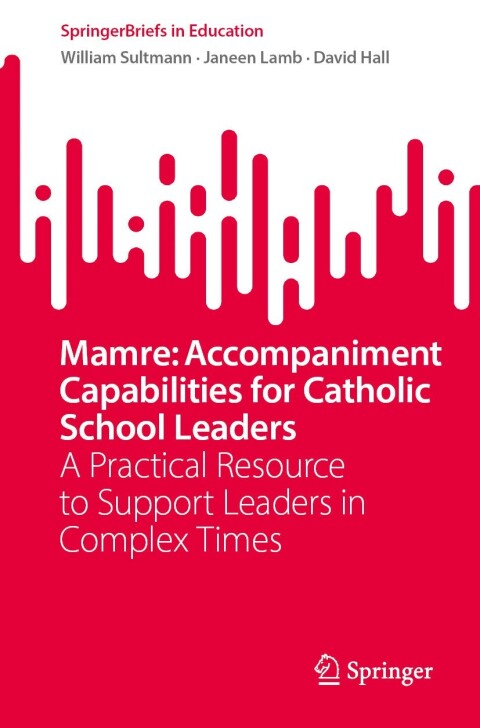 Cover image for book Mamre: Accompaniment Capabilities for Catholic School Leaders