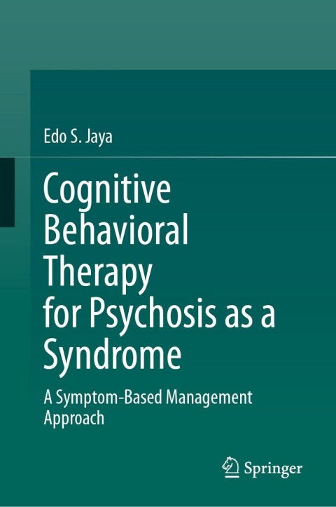 Cover image for book Cognitive Behavioral Therapy for Psychosis as a Syndrome