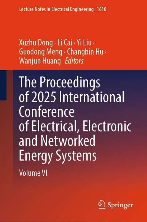 Cover image for book The Proceedings of 2025 International Conference of Electrical, Electronic and Networked Energy Systems