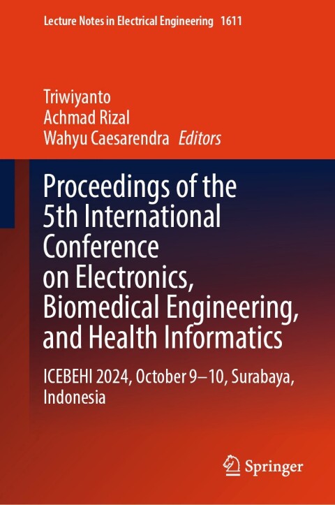 Cover image for book Proceedings of the 5th International Conference on Electronics, Biomedical Engineering, and Health Informatics