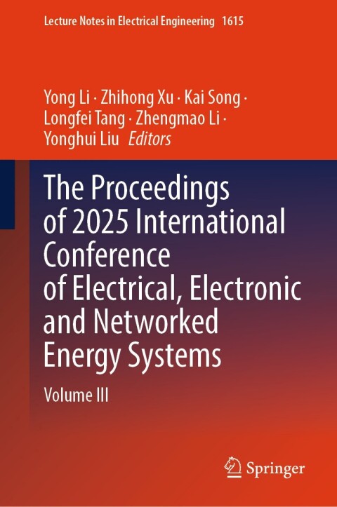 Cover image for book The Proceedings of 2025 International Conference of Electrical, Electronic and Networked Energy Systems