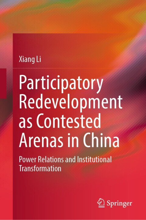 Cover image for book Participatory Redevelopment as Contested Arenas in China