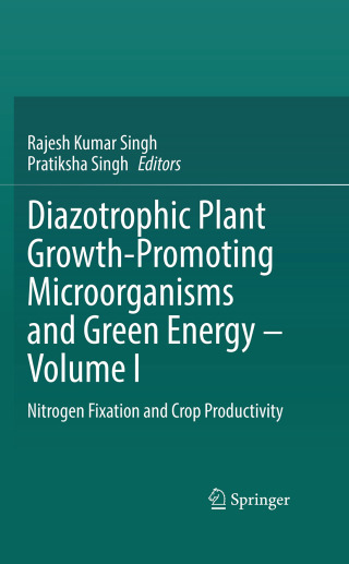 Diazotrophic Plant Growth-Promoting Microorganisms and Green Energy – Volume I