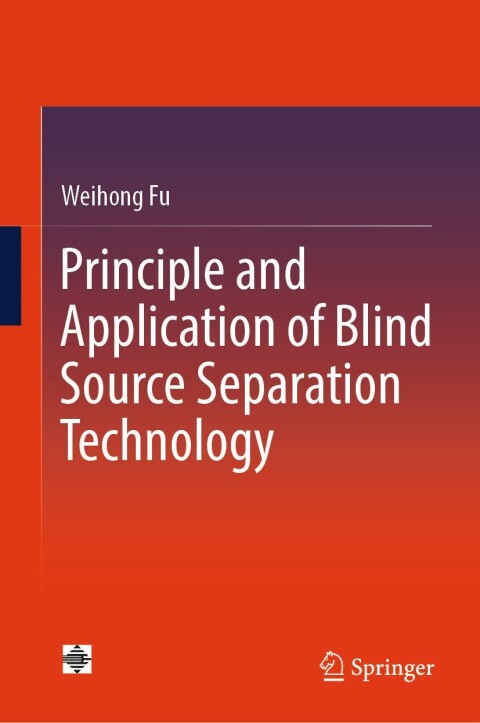 Cover image for book Principle and Application of Blind Source Separation Technology