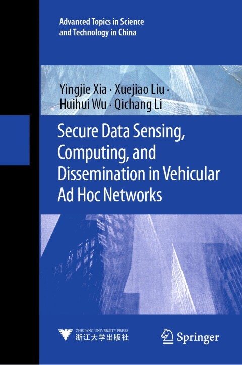Secure Data Sensing, Computing, and Dissemination in Vehicular Ad Hoc Networks 