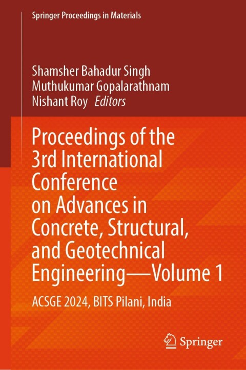 Cover image for book Proceedings of the 3rd International Conference on Advances in Concrete, Structural, and Geotechnical Engineering—Volume 1