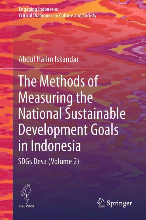 Cover image for book The Methods of Measuring the National Sustainable Development Goals in Indonesia