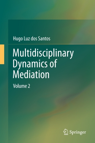 Multidisciplinary Dynamics of Mediation