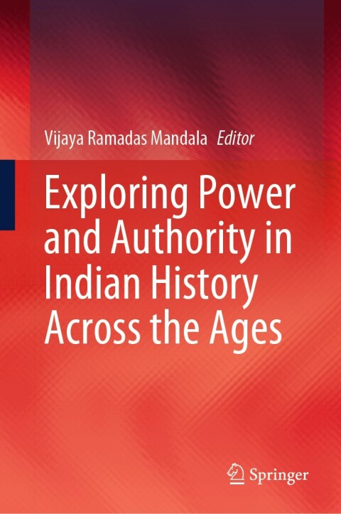 Cover image for book Exploring Power and Authority in Indian History Across the Ages