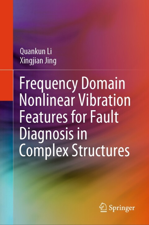 Frequency Domain Nonlinear Vibration Features for Fault Diagnosis in Complex Structures 