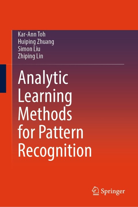 Analytic Learning Methods for Pattern Recognition 