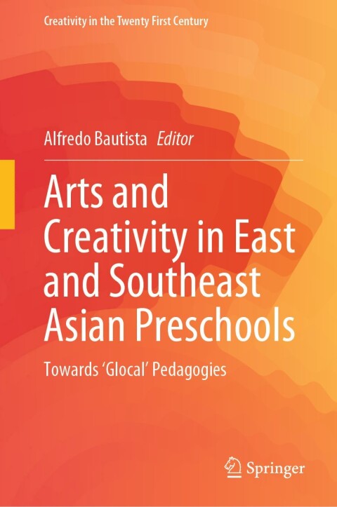 Cover image for book Arts and Creativity in East and Southeast Asian Preschools