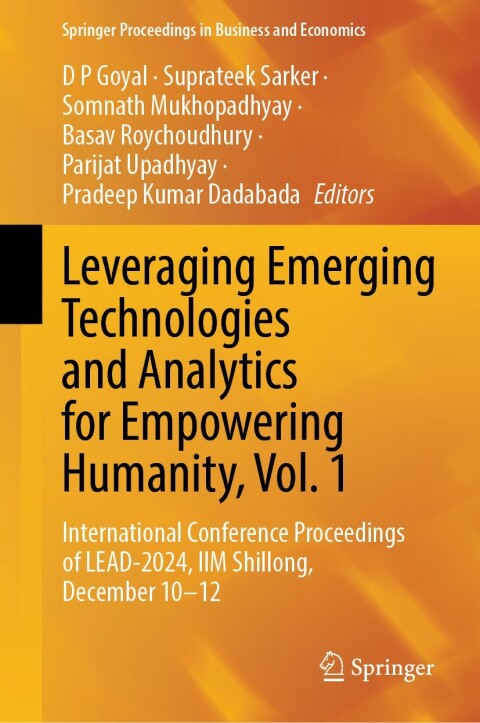 Cover image for book Leveraging Emerging Technologies and Analytics for Empowering Humanity, Vol. 1